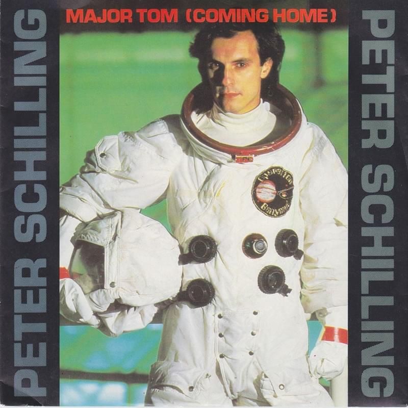 Major Tom (Coming Home) β Peter Schilling (1983)