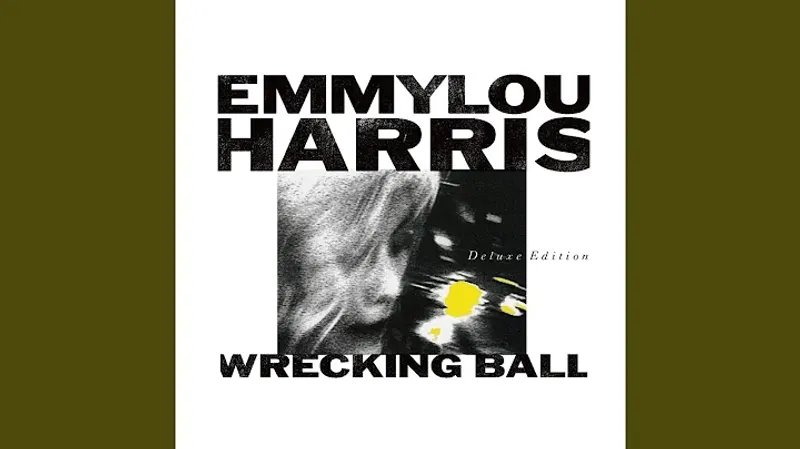 Emmylou Harris – Wrecking Ball (1995)