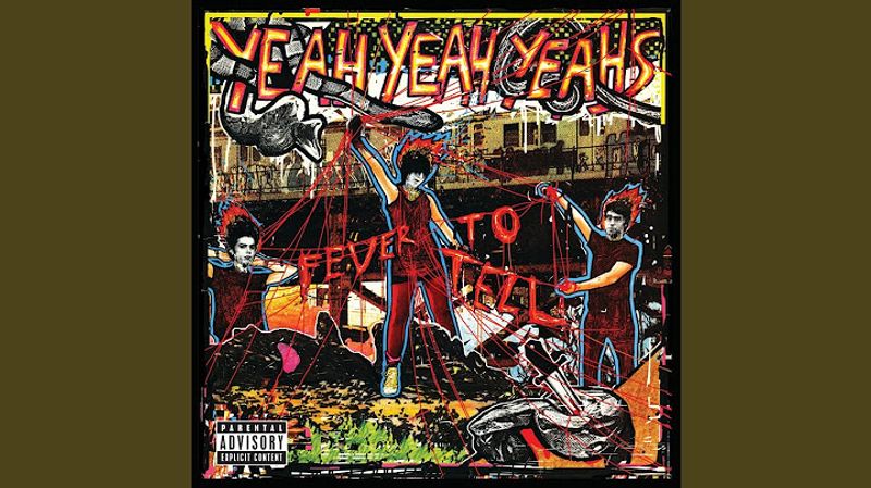 Yeah Yeah Yeahs – Fever to Tell (2003)
