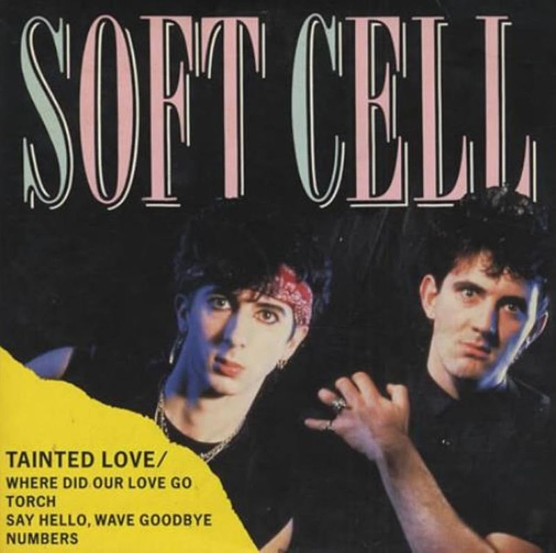 Tainted Love β Soft Cell (1981)