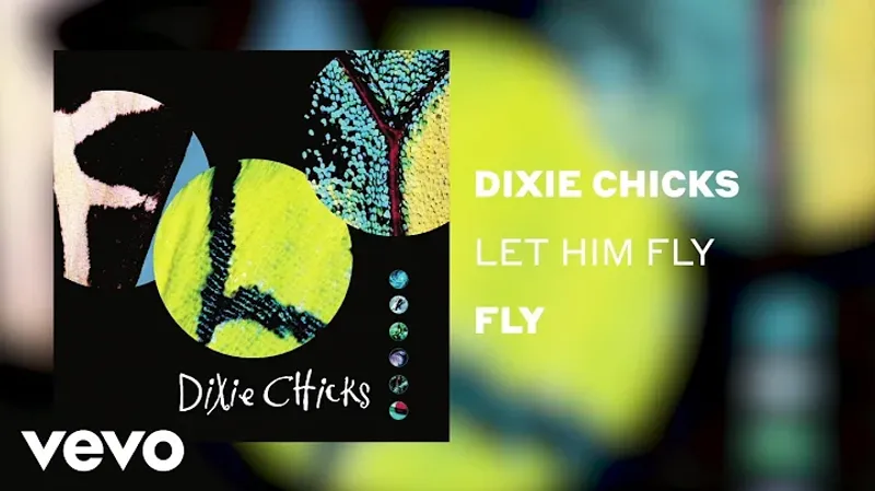 The Chicks – Fly (1999)