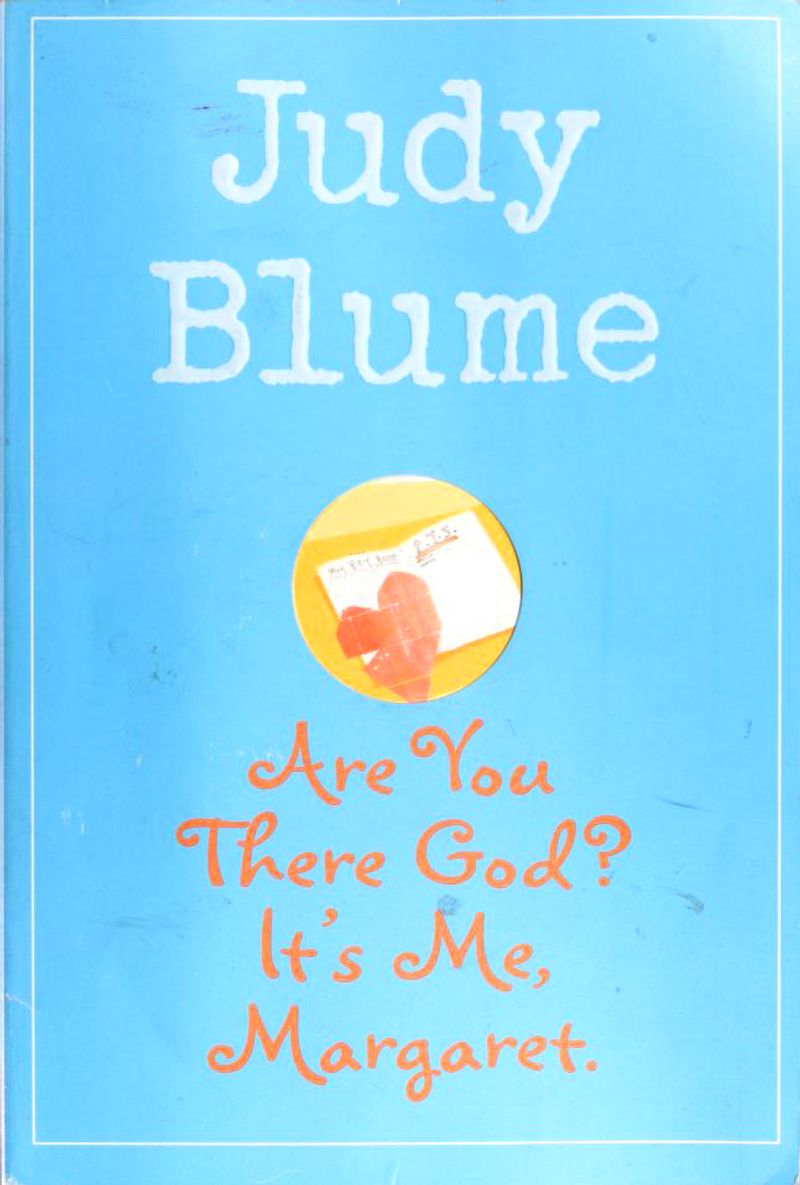 Are You There God? It’s Me, Margaret. by Judy Blume