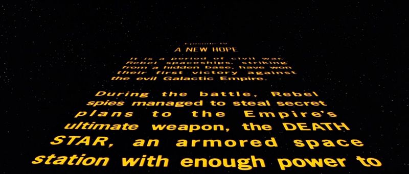 The Opening Crawl – Star Wars: A New Hope (1977)