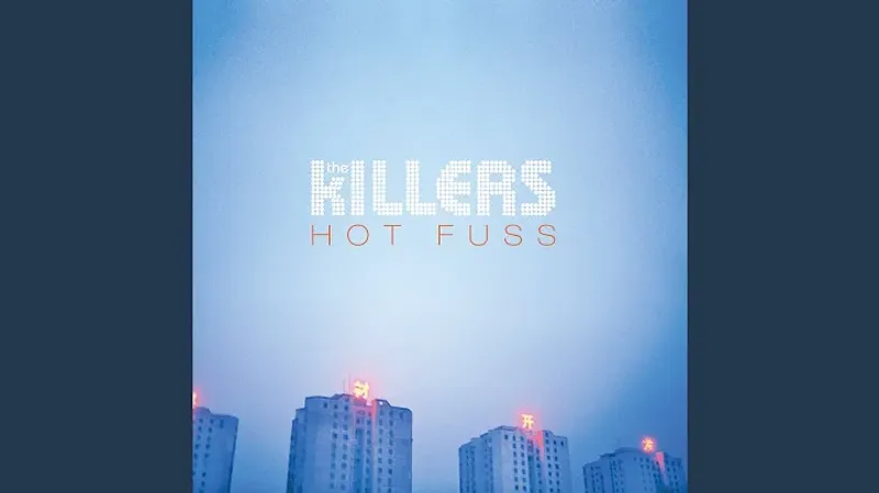 The Killers – Hot Fuss (2004)