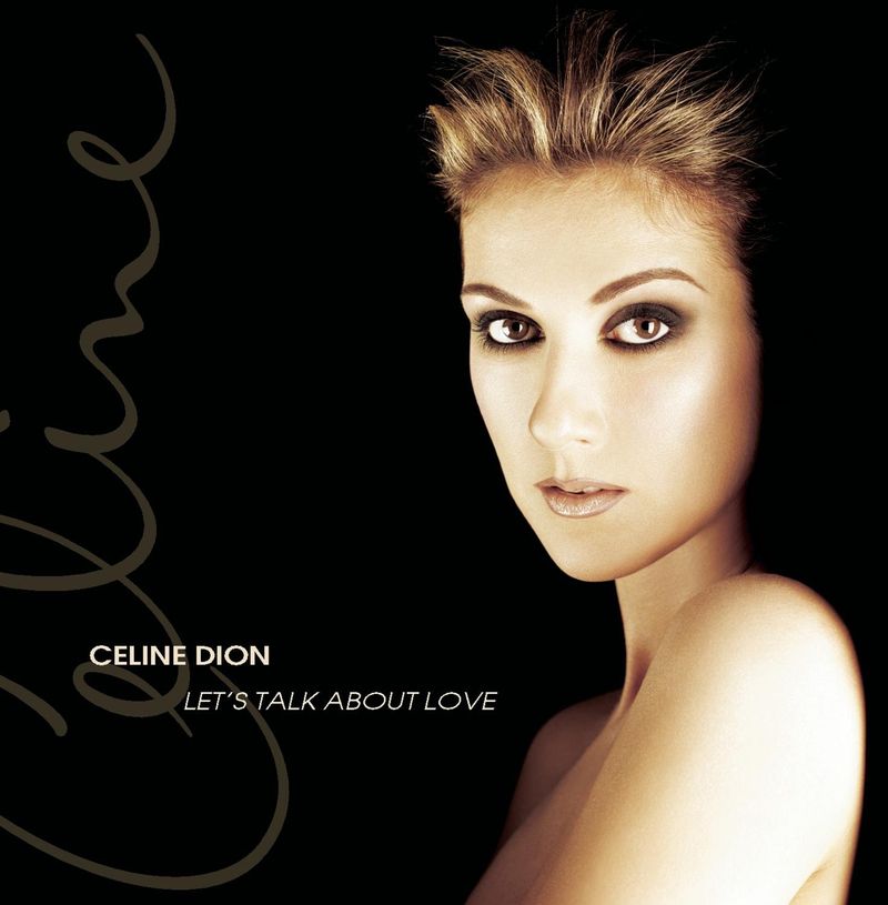 Céline Dion - 'Let's Talk About Love'
