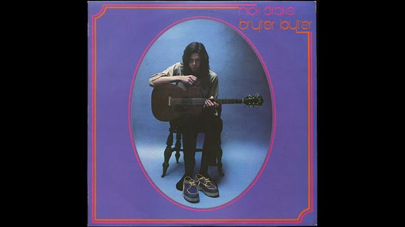 Bryter Layter – Nick Drake