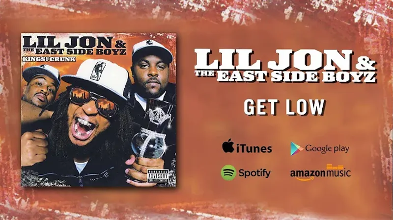 Get Low – Lil Jon & the East Side Boyz (2003)