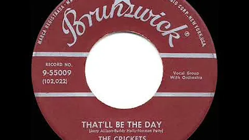 That'll Be the Day – Buddy Holly & the Crickets (1957)