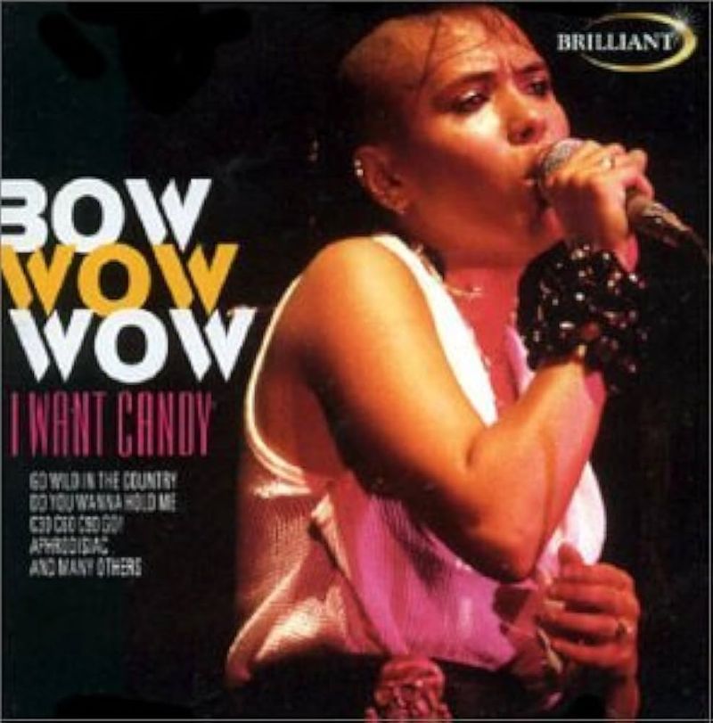 I Want Candy β Bow Wow Wow (1982)
