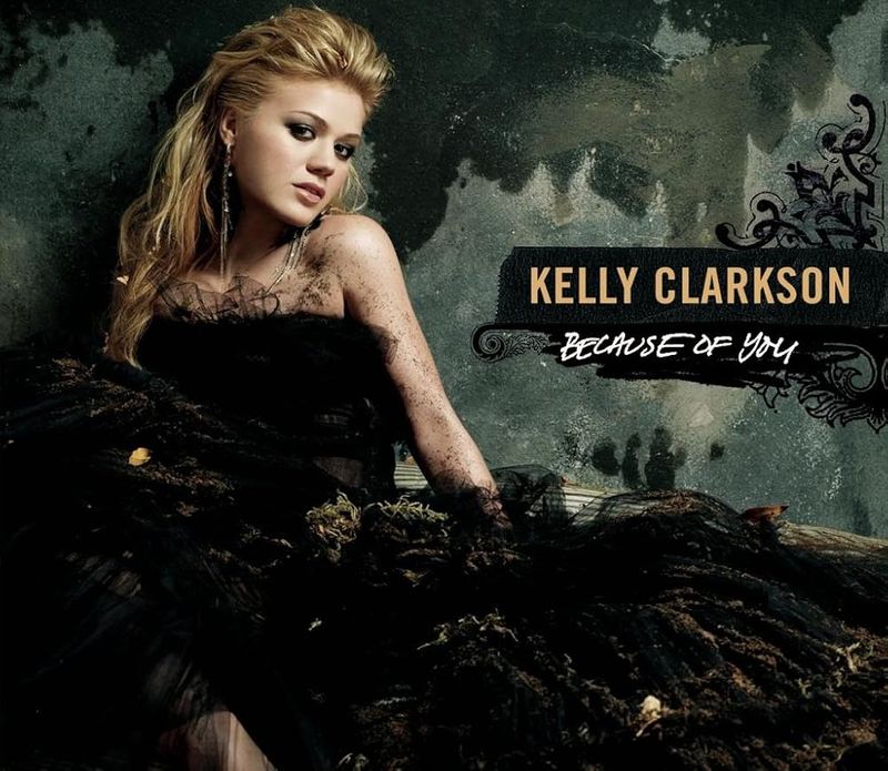 Kelly Clarkson – Because of You