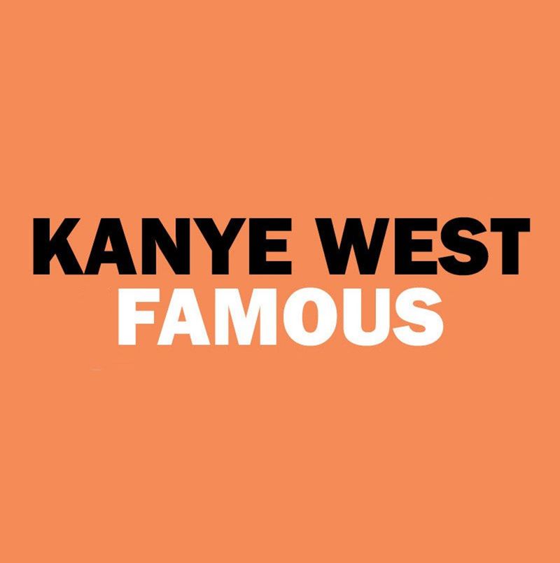 Kanye West — Famous (2016)