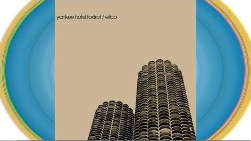 Yankee Hotel Foxtrot – Wilco (2002)