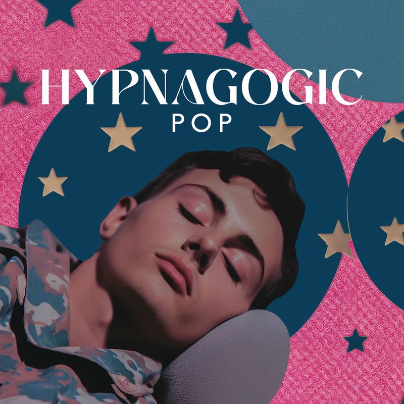 Hypnagogic Pop's Dream State